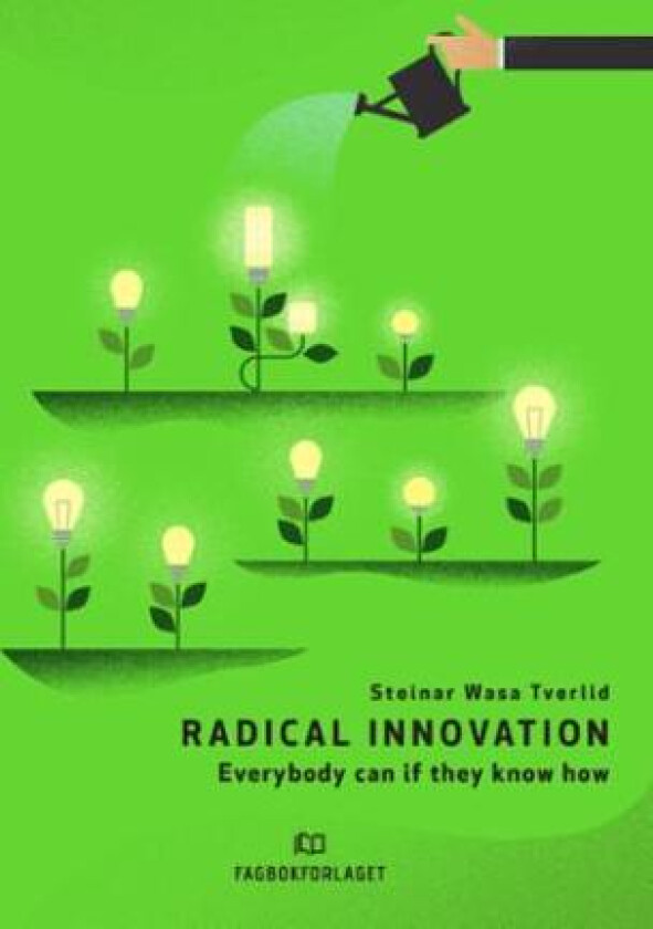 Radical innovation av Steinar Wasa Tverlid
