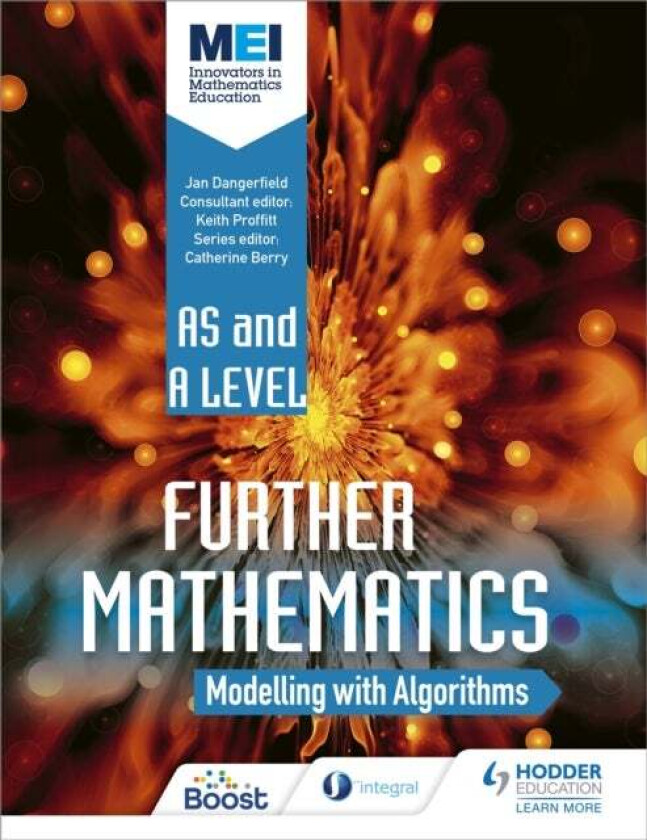 MEI Further Maths: Modelling with Algorithms av Jan Dangerfield