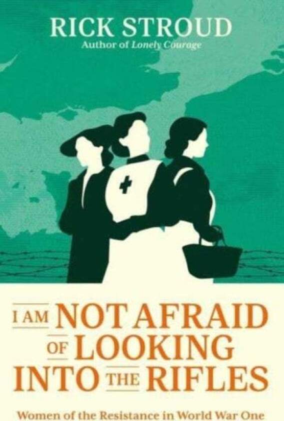 I Am Not Afraid of Looking into the Rifles av Rick Stroud