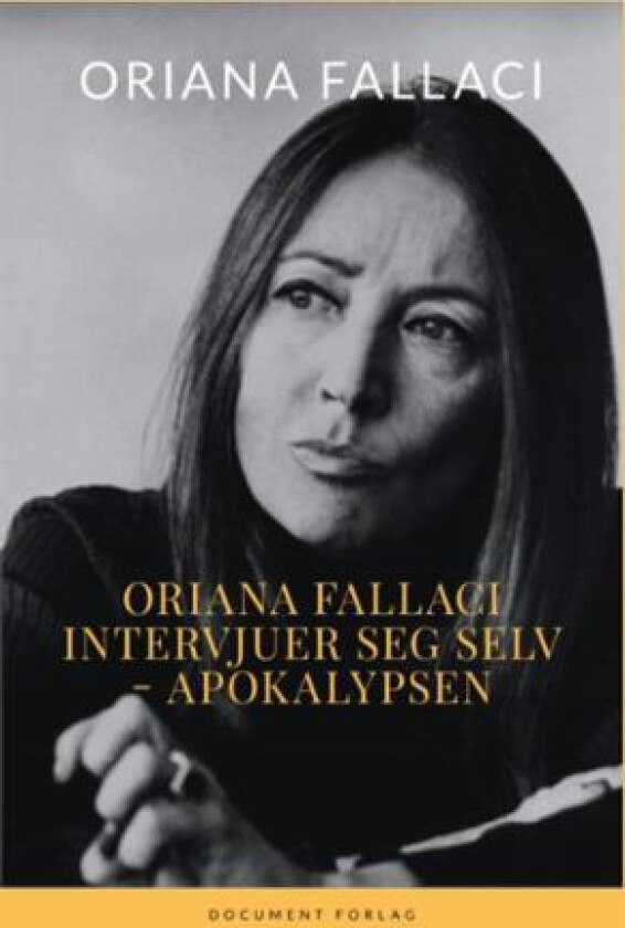 Oriana Fallaci intervjuer seg selv ; Apokalypsen av Oriana Fallaci