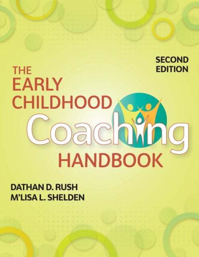 The Early Childhood Coaching Handbook av Dathan Rush, M'Lisa Shelden