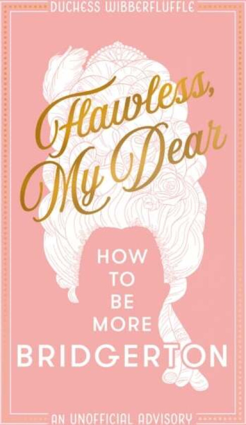 Flawless, My Dear av Duchess Wibberfluffle