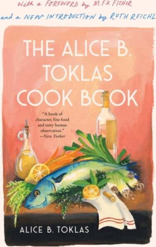 The Alice B. Toklas Cook Book av Alice B. Toklas