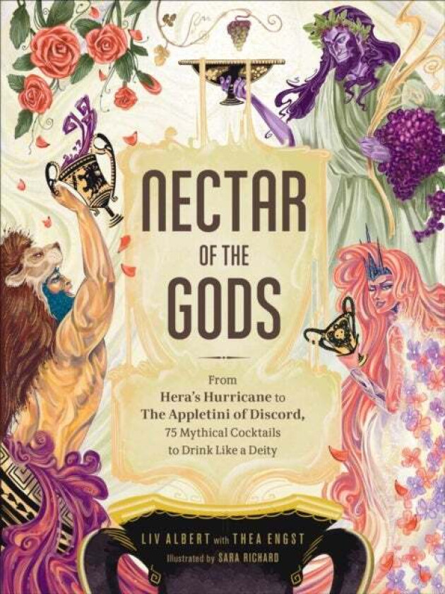 Nectar of the Gods av Liv Albert, Thea Engst