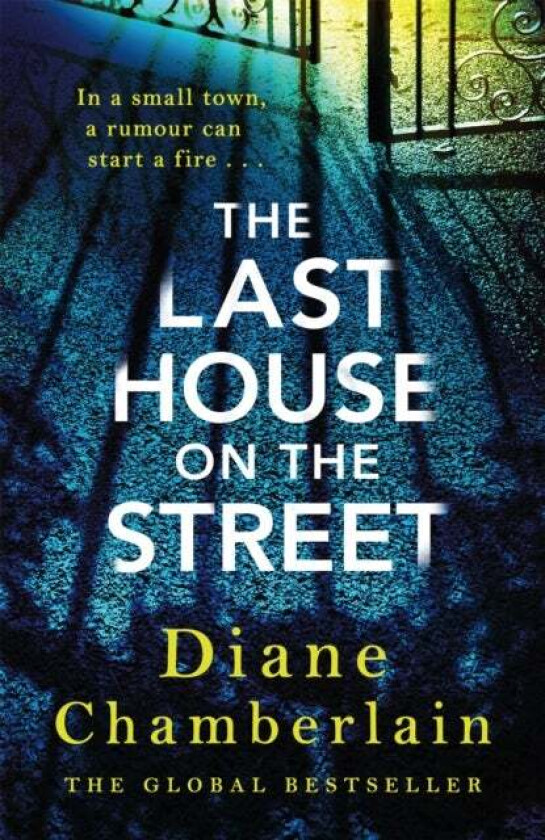 The Last House on the Street: A gripping, moving story of family secrets from the bestselling author av Diane Chamberlain