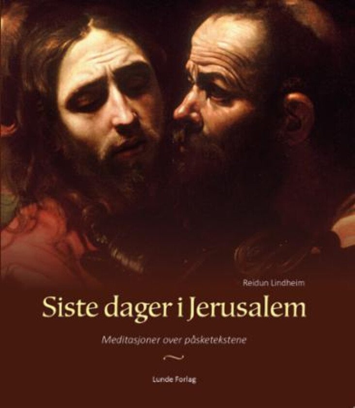 Siste dager i Jerusalem av Reidun Lindheim
