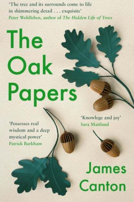 The Oak Papers av James Canton