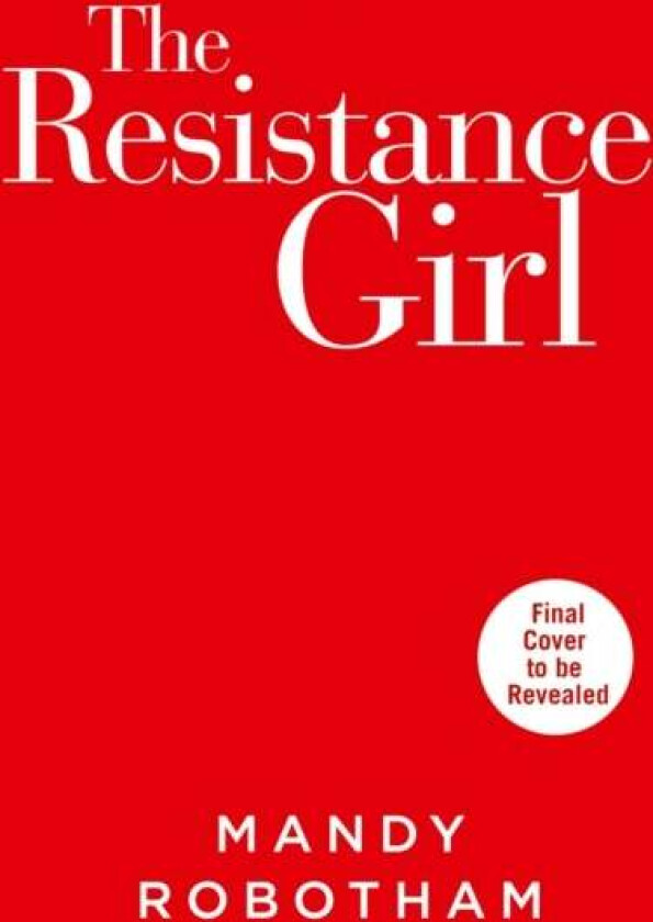 The Resistance Girl av Mandy Robotham