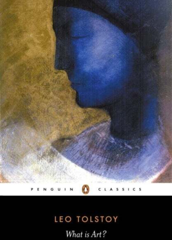 What is Art? av Leo Tolstoy