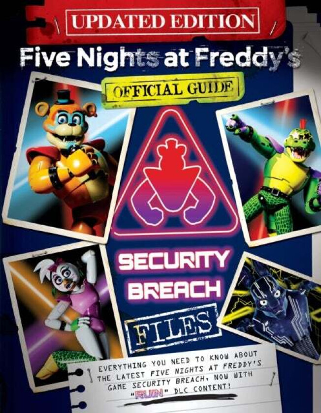 Five Nights at Freddy's: The Security Breach Files - Updated Guide av Scott Cawthon
