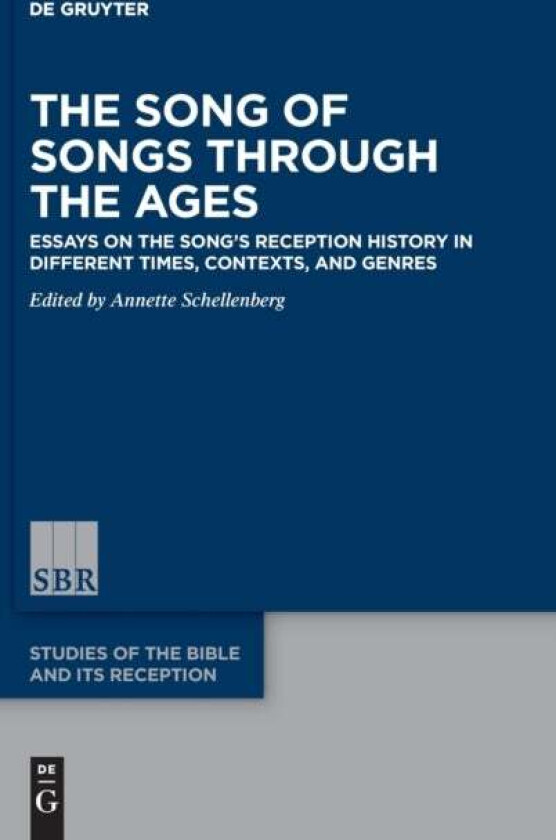 The Song of Songs Through the Ages