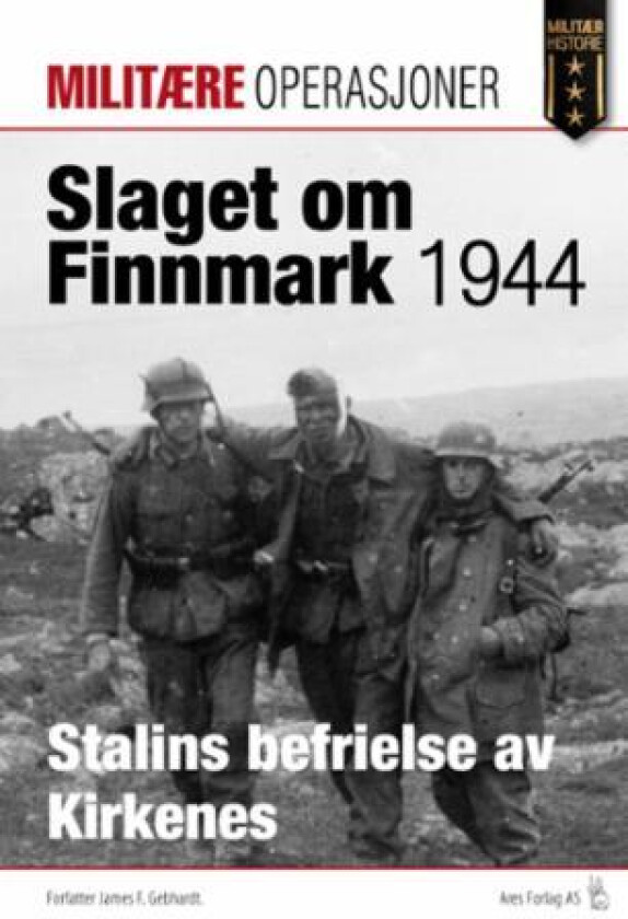 Slaget om Finnmark 1944 av James F. Gebhardt