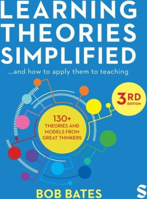 Learning Theories Simplified av Bob Bates