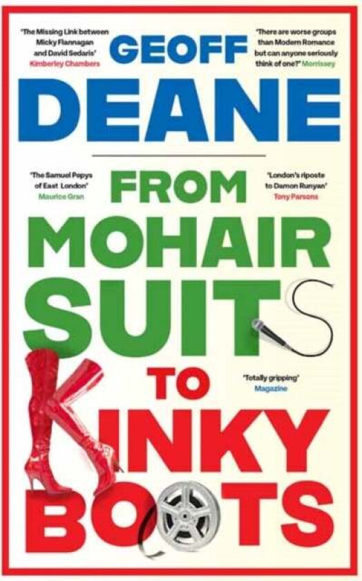 From Mohair Suits to Kinky Boots av Geoff Deane