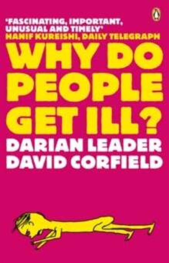 Why Do People Get Ill? av Darian Leader, David Corfield
