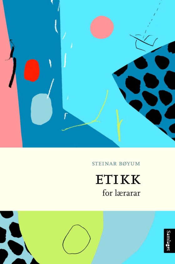 Etikk for lærarar av Steinar Bøyum