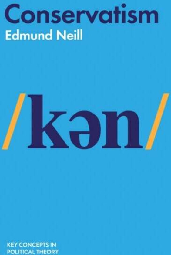 Conservatism av Edmund Neill