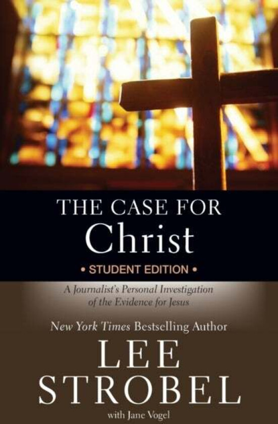 The Case for Christ Student Edition av Lee Strobel