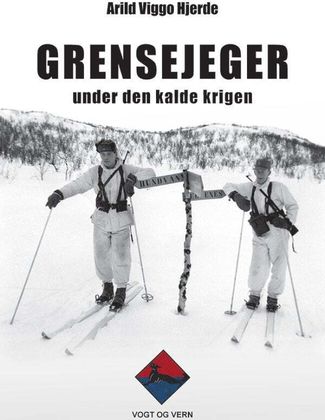 Grensejeger under den kalde krigen av Arild Viggo Hjerde