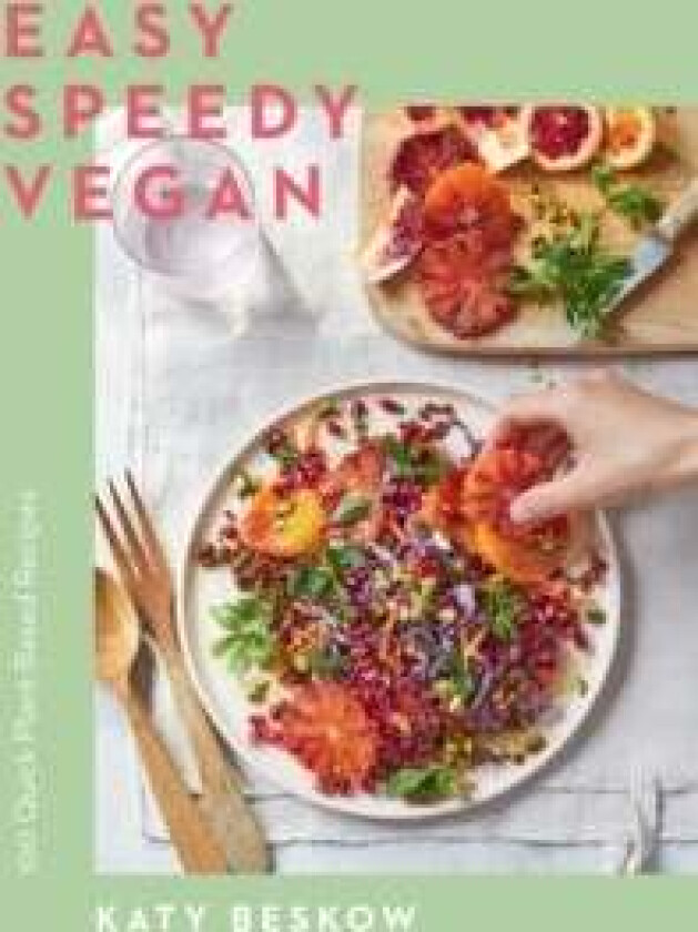 Easy Speedy Vegan av Katy Beskow