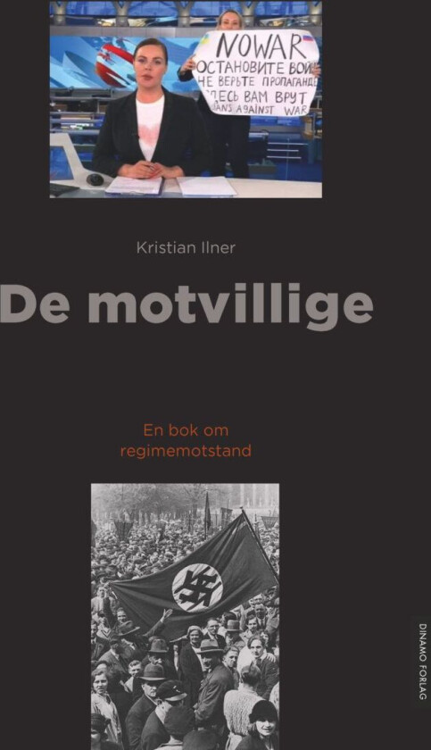 De motvillige av Kristian Ilner
