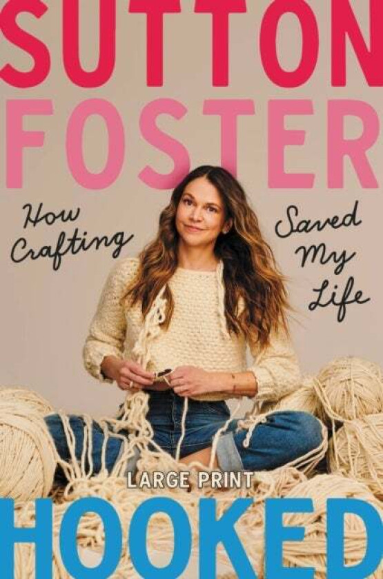 Hooked av Sutton Foster