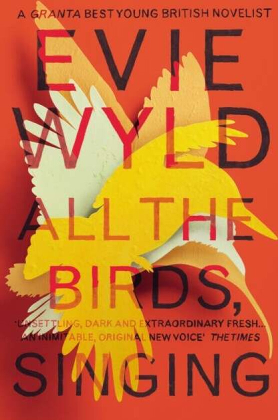 All the Birds, Singing av Evie Wyld