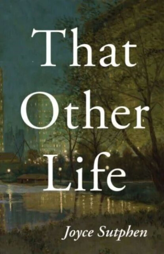 That Other Life av Joyce Sutphen