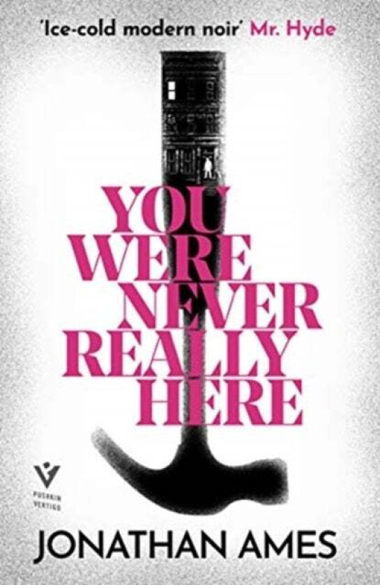 You Were Never Really Here av Jonathan Ames
