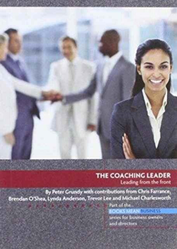 The Coaching Leader av Peter Grundy