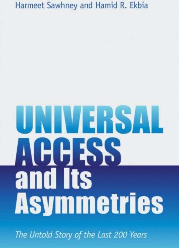 Universal Access and Its Asymmetries av Harmeet Sawhney