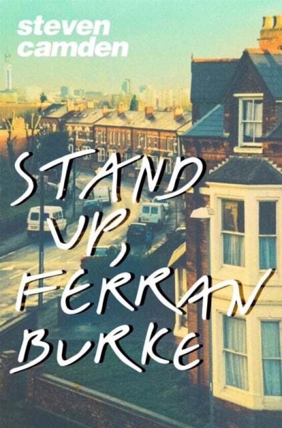 Stand Up Ferran Burke av Steven Camden
