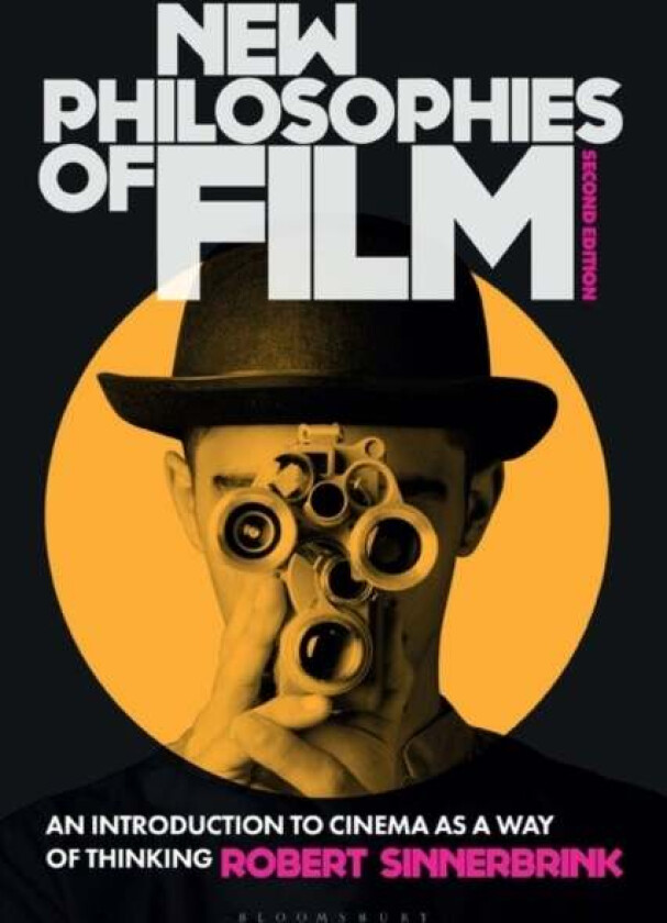 New Philosophies of Film av Dr Robert Sinnerbrink