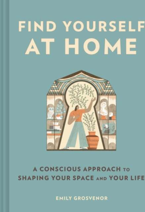 Find Yourself at Home av Emily Grosvenor