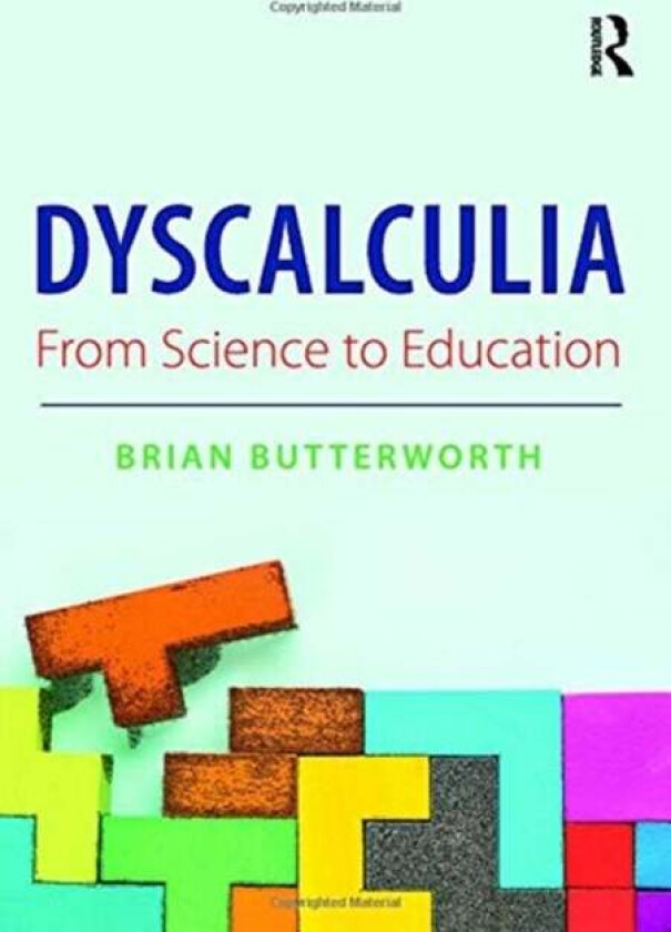 Dyscalculia: from Science to Education av Brian (University College London UK) Butterworth