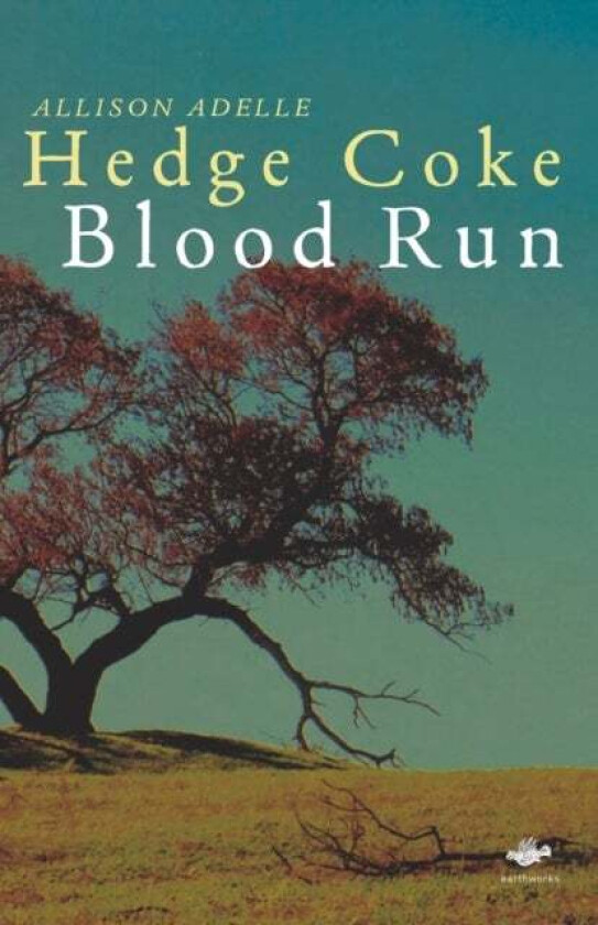 Blood Run av Allison Adelle Hedge Coke