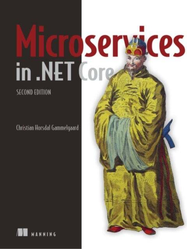 Microservices in .NET av Christian Gammelgaard