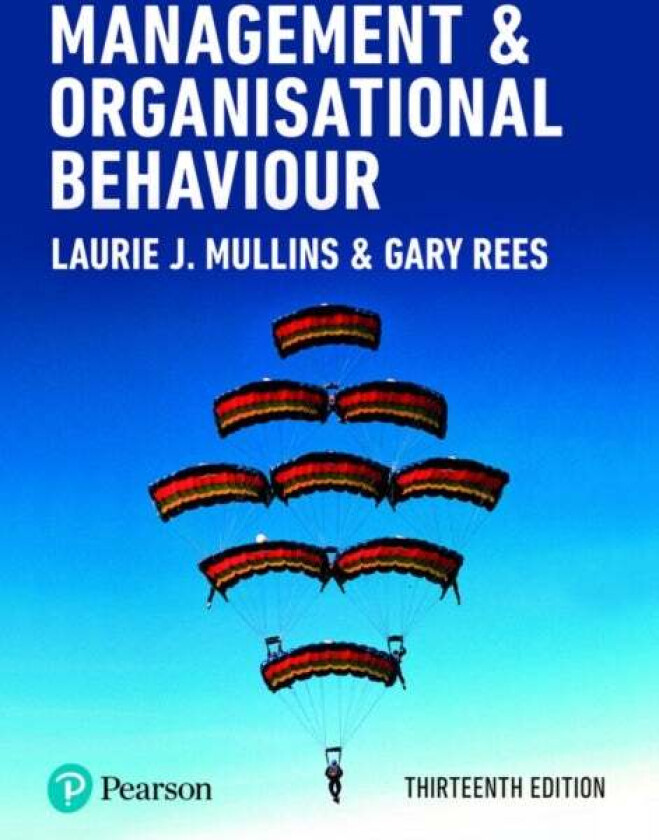 Management and Organisational Behaviour av Laurie Mullins, Gary Rees