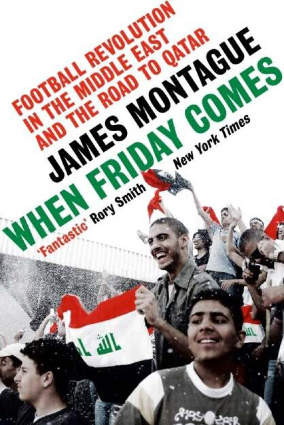 When Friday Comes av James Montague