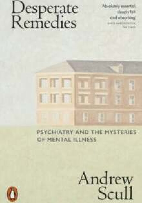 Desperate Remedies av Andrew Scull