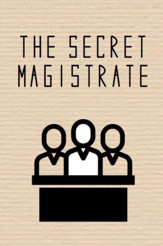 The Secret Magistrate av Anonymous