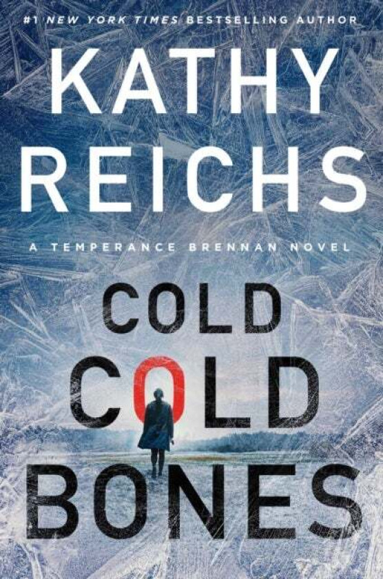 Cold, Cold Bones av Kathy Reichs