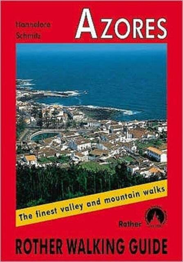 Azores walking guide 77 walks av Hannelore Schmitz