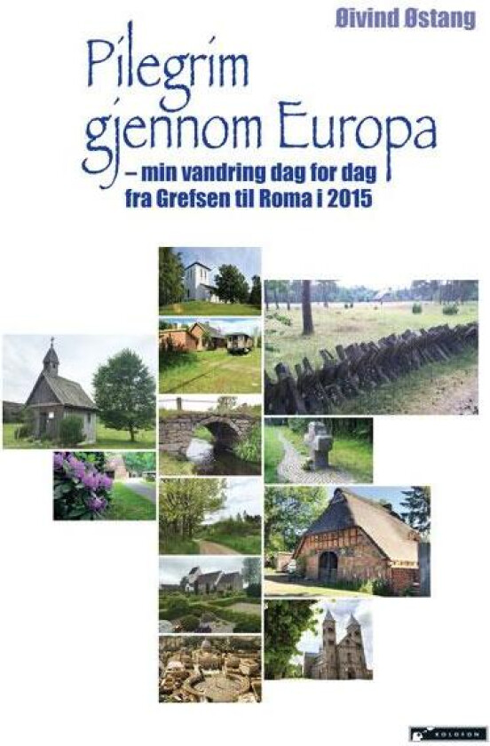 Pilegrim gjennom Europa av Øivind Østang