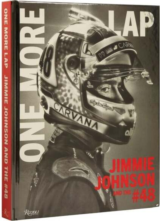 One More Lap: Jimmie Johnson and the #48 av Jimmie Johnson, Ivan Shaw