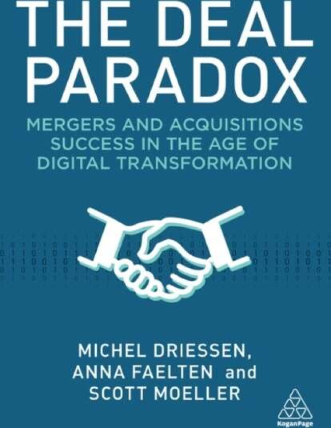 The Deal Paradox av Michel Driessen, Dr Anna Faelten, Professor Scott Moeller