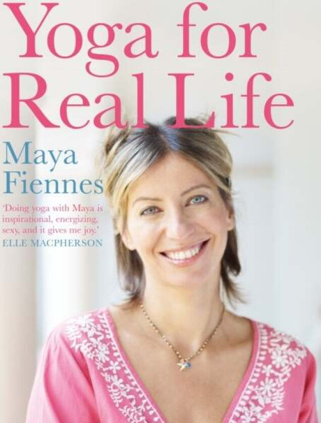 Yoga for Real Life av Maya (Author) Fiennes