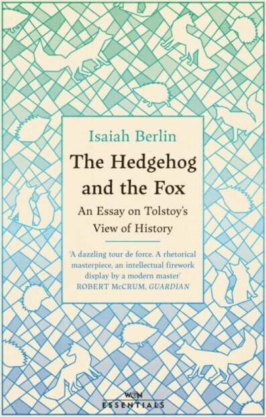 The Hedgehog And The Fox av Isaiah Berlin