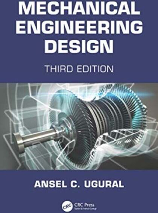 Mechanical Engineering Design av Ansel C. (New Jersey Institute of Technology Newark USA) Ugural