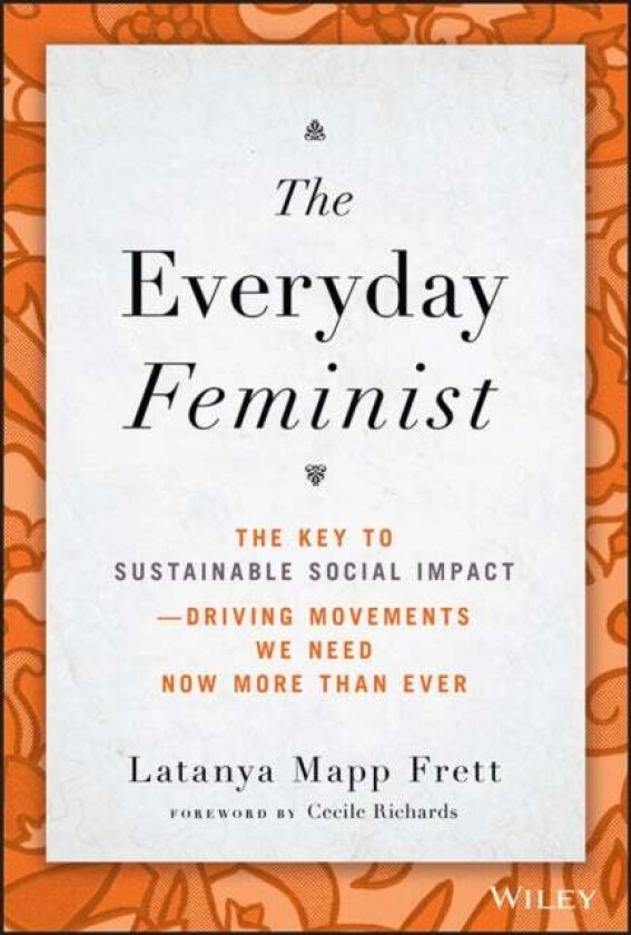 The Everyday Feminist av Latanya Mapp Frett